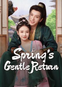 مشاهدة مسلسل عودة الربيع اللطيفة Spring’s Gentle Return الحلقة 21 مترجمة حصرى